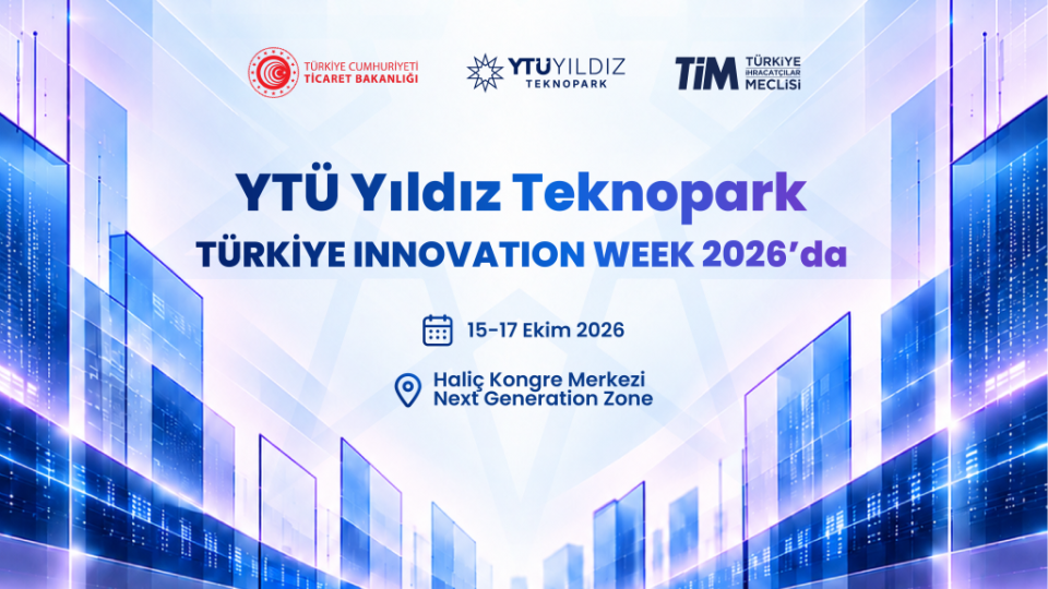 YTÜ Yıldız Teknopark, Türkiye Innovation Week 2026’da yerini alıyor